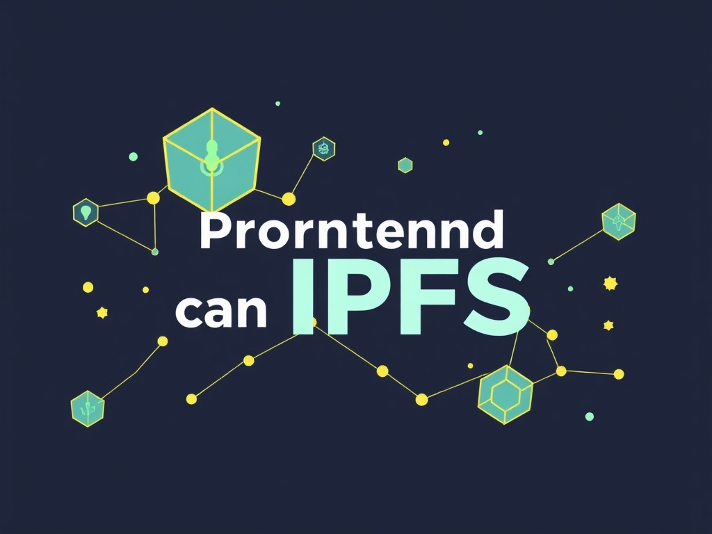 Фронтенд на IPFS: Как децентрализация меняет подход к веб-разработке